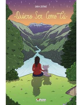 Quiero ser como tú | N1121-PAN18 | Sara Jotabé | Terra de Còmic - Tu tienda de cómics online especializada en cómics, manga y merchandising