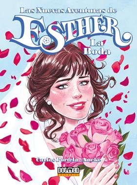 Las nuevas aventuras de Esther. La Boda | N0424-DOL01 | Carlos Portela, Aneke | Terra de Còmic - Tu tienda de cómics online especializada en cómics, manga y merchandising