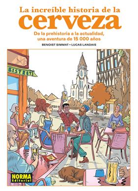La increible historia de la cerveza | N1025-NOR45 | Benoist Simmat, Lucas Landais | Terra de Còmic - Tu tienda de cómics online especializada en cómics, manga y merchandising