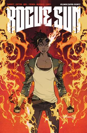 Rogue Sun 04. Divinity | N1025-NOR52 | RYAN PARROTT, NICK COTTON, ABEL, BRUNO FRENDA, NATALIA MARQUES Y BECCA CAREY | Terra de Còmic - Tu tienda de cómics online especializada en cómics, manga y merchandising