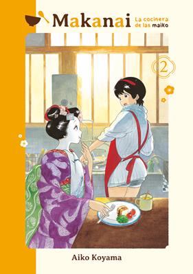 Makanai: La cocinera de las maiko 02 | N0325-OTED31 | Koyama, Aiko | Terra de Còmic - Tu tienda de cómics online especializada en cómics, manga y merchandising