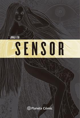 Sensor | N1126-PLA49 | Junji Ito | Terra de Còmic - Tu tienda de cómics online especializada en cómics, manga y merchandising