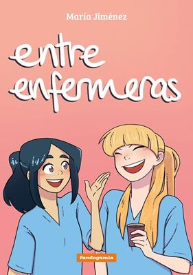 Entre enfermeras | N0524-OTED18 | Maria Jimenez | Terra de Còmic - Tu tienda de cómics online especializada en cómics, manga y merchandising