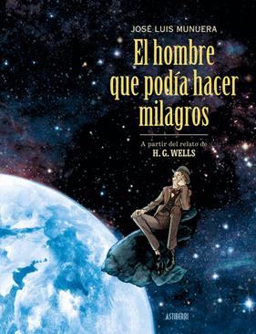 El hombre que podía hacer milagros | N0126-AST02 | José Luis Munuera | Terra de Còmic - Tu tienda de cómics online especializada en cómics, manga y merchandising