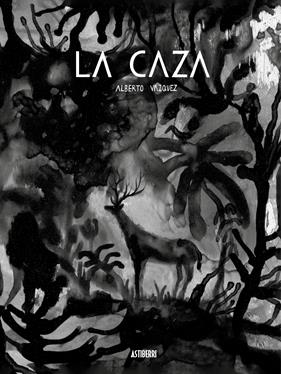 La caza | N0820-AST04 | Alberto Vazquez | Terra de Còmic - Tu tienda de cómics online especializada en cómics, manga y merchandising