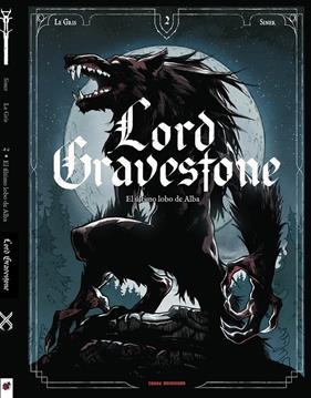 Lord Gravestone 02. El último lobo de Alba | N0723-OTED14 | Jérôme Le Gris, Nicolas Siner  | Terra de Còmic - Tu tienda de cómics online especializada en cómics, manga y merchandising