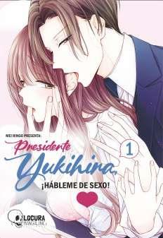 Presidente Yukihira, ¡Hábleme de sexo! 01 | N1223-OTED55 | Mei Ringo | Terra de Còmic - Tu tienda de cómics online especializada en cómics, manga y merchandising