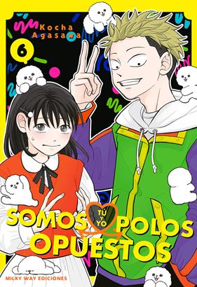 Tú y yo somos polos opuestos, Vol. 6 | N0626-MILK09 | Kocha Agasawa | Terra de Còmic - Tu tienda de cómics online especializada en cómics, manga y merchandising