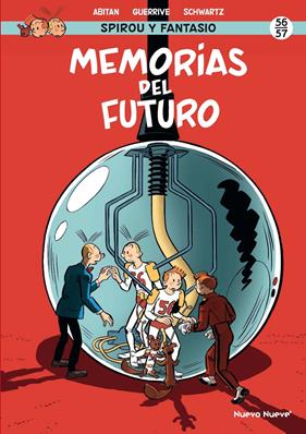 Spirou 56-57. Memorias del futuro | N1126-OTED21 | Benjamin Abitan, Sophie Guerrive, Oliver Schwartz | Terra de Còmic - Tu tienda de cómics online especializada en cómics, manga y merchandising
