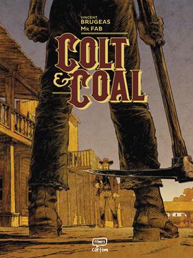 Colt & Coal | N0626-OTED37 | Vincent Brugeas y Mr. Fab | Terra de Còmic - Tu tienda de cómics online especializada en cómics, manga y merchandising