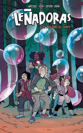 Leñadoras.Las pasajeras del tiempo | N0222-OTED11 | Noelle Stevenson, Grace Ellis | Terra de Còmic - Tu tienda de cómics online especializada en cómics, manga y merchandising