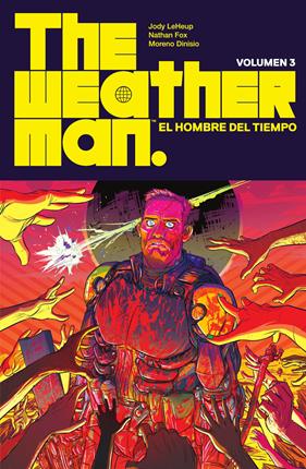 The weatherman 3. El hombre del tiempo | N0725-NOR49 | Jody LeHeup, Nathan Fox, Moreno Dinisio | Terra de Còmic - Tu tienda de cómics online especializada en cómics, manga y merchandising