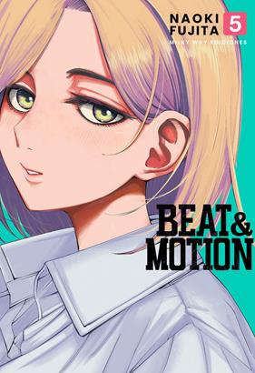 Beat & Motion, Vol. 5 | N0925-MILK05 | Naoki Fujita | Terra de Còmic - Tu tienda de cómics online especializada en cómics, manga y merchandising