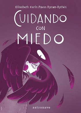 Cuidando con miedo | N0426-NOR03 | Elisabeth Karin Pavón Rymer Rhyten | Terra de Còmic - Tu tienda de cómics online especializada en cómics, manga y merchandising