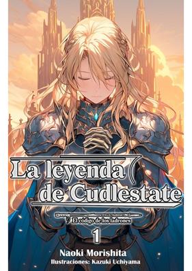 La leyenda de Cudlestate 1 (novela) | N1025-OTED59 | Naoki Morishita, Kazuki Uchiyama | Terra de Còmic - Tu tienda de cómics online especializada en cómics, manga y merchandising
