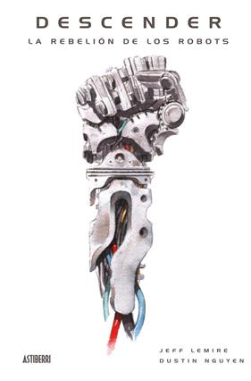 Descender 5. La rebelión de los robots | N0718-AST02 | Jeff Lemire, Dustin Nguyen | Terra de Còmic - Tu tienda de cómics online especializada en cómics, manga y merchandising