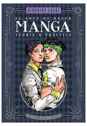 El arte de hacer manga. Teoria y practica | N1023-IVR016 | Hirohiko Araki | Terra de Còmic - Tu tienda de cómics online especializada en cómics, manga y merchandising