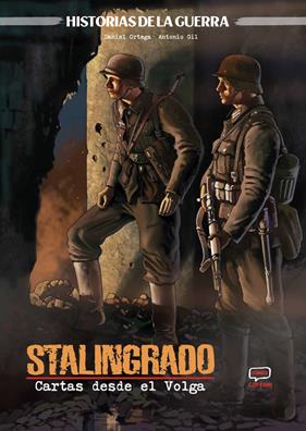 Stalingrado. Cartas desde el Volga | N0726-OTED35 | Antonio Gil y Daniel Ortega | Terra de Còmic - Tu tienda de cómics online especializada en cómics, manga y merchandising