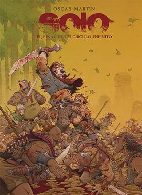 Solo. El final de un círculo infinito | N0723-OTED03 | Oscar Martín | Terra de Còmic - Tu tienda de cómics online especializada en cómics, manga y merchandising