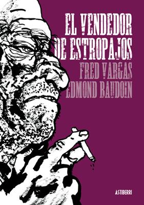 El vendedor de estropajos | N0711-OTEDAST02 | FRED VARGAS,EDMOND BAUDOIN | Terra de Còmic - Tu tienda de cómics online especializada en cómics, manga y merchandising