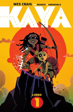 Kaya 01. Kaya y los jinetes lagarto | N0923-NOR36 | Wes Craig, Jason Wordie | Terra de Còmic - Tu tienda de cómics online especializada en cómics, manga y merchandising