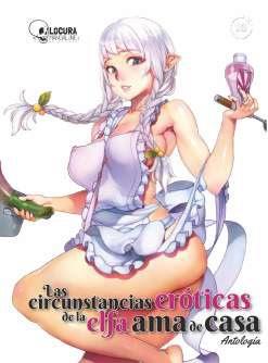 Circunstancias eróticas de la elfa ama de casa | N1223-OTED56 | Varios Autores | Terra de Còmic - Tu tienda de cómics online especializada en cómics, manga y merchandising