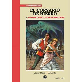 El Corsario de Hierro. 1970-72 | N0225-OTED24 | Ambrós, Victor Mora, Bernal | Terra de Còmic - Tu tienda de cómics online especializada en cómics, manga y merchandising