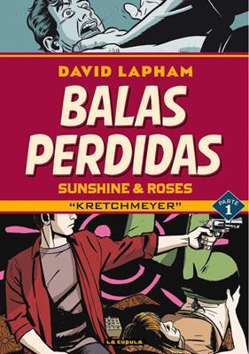 Balas perdidas. Sunshine & Roses 01 | N1121-OTED12 | David Lapham | Terra de Còmic - Tu tienda de cómics online especializada en cómics, manga y merchandising