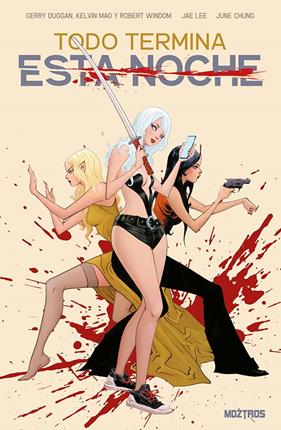 Todo termina esta noche | N0526-OTED10 | Gerry Duggan, Jae Lee, Kelvin Mao, Robert Windom | Terra de Còmic - Tu tienda de cómics online especializada en cómics, manga y merchandising