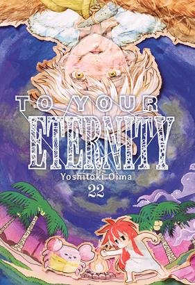 To Your Eternity, Vol. 22 | N0625-MILK01 | Yoshitoki Oima | Terra de Còmic - Tu tienda de cómics online especializada en cómics, manga y merchandising