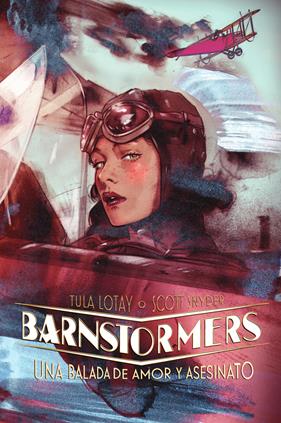 Barnstormers. Una balada de amor y asesinato | N1025-NOR48 | Scott Snyder, Tula Lotay | Terra de Còmic - Tu tienda de cómics online especializada en cómics, manga y merchandising