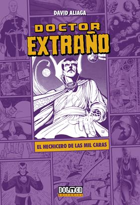 DOCTOR EXTRAÑO: EL HECHICERO DE LAS MIL CARAS | N0623-DOL09 | David Aliaga | Terra de Còmic - Tu tienda de cómics online especializada en cómics, manga y merchandising