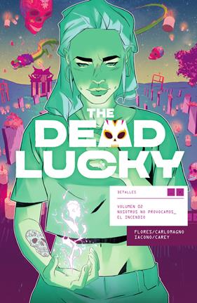 The dead Lucky 02. Nosotros no provocamos el incendio | N0525-NOR49 | Melissa Flores, French Carlomagno y Mattia Iacono | Terra de Còmic - Tu tienda de cómics online especializada en cómics, manga y merchandising