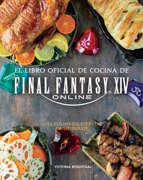 El libro oficial de cocina de Final Fantasy XIV Online | N0525-DOL03 | Victoria Rosenthal | Terra de Còmic - Tu tienda de cómics online especializada en cómics, manga y merchandising