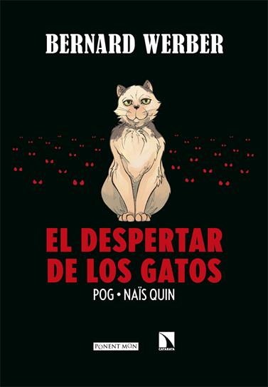 El despertar de los gatos | N0524-OTED26 | Bernard Werber, Pog, Naïs Quin | Terra de Còmic - Tu tienda de cómics online especializada en cómics, manga y merchandising