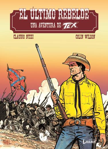 Tex - El último rebelde | N1123-OTED12 | Claudio Nizzi, Colin Wilson | Terra de Còmic - Tu tienda de cómics online especializada en cómics, manga y merchandising