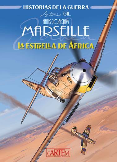 Hans Joachim Marseille | N0524-OTED23 | Antonio Jesús Gil | Terra de Còmic - Tu tienda de cómics online especializada en cómics, manga y merchandising