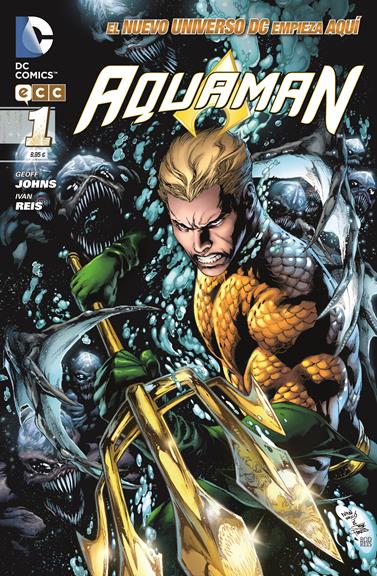 Aquaman núm. 01 | N0512-ECC02 | Geoff Johns / Ivan Reis | Terra de Còmic - Tu tienda de cómics online especializada en cómics, manga y merchandising