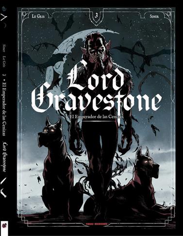 Lord Gravestone 03. El emperador de las cenizas | N0324-OTED24 | Jérôme Le Gris, Nicolas Siner  | Terra de Còmic - Tu tienda de cómics online especializada en cómics, manga y merchandising