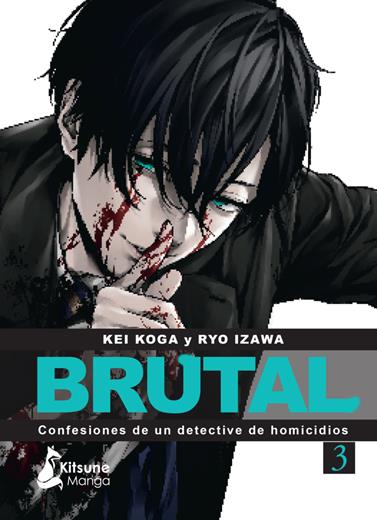 ¡Brutal! Confesiones de un detective de homicidios 3 | N1023-OTED10 | Kei Koga y Ryo Izawa | Terra de Còmic - Tu tienda de cómics online especializada en cómics, manga y merchandising