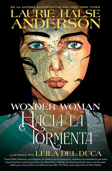 Wonder Woman: Hacia la tormenta | N0721-HID01 | Laurie Halse Anderson, Leila del Duca | Terra de Còmic - Tu tienda de cómics online especializada en cómics, manga y merchandising