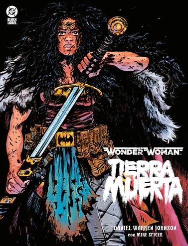 DC Black Label. Wonder Woman. Tierra Muerta | N0526-PAN82 | Daniel Warren Johnson | Terra de Còmic - Tu tienda de cómics online especializada en cómics, manga y merchandising