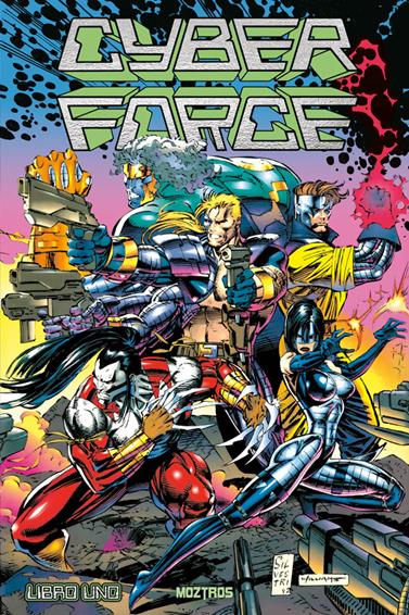 Cyberforce: Libro Uno | N0926-OTED08 | Marc Silvestri, varios autores | Terra de Còmic - Tu tienda de cómics online especializada en cómics, manga y merchandising