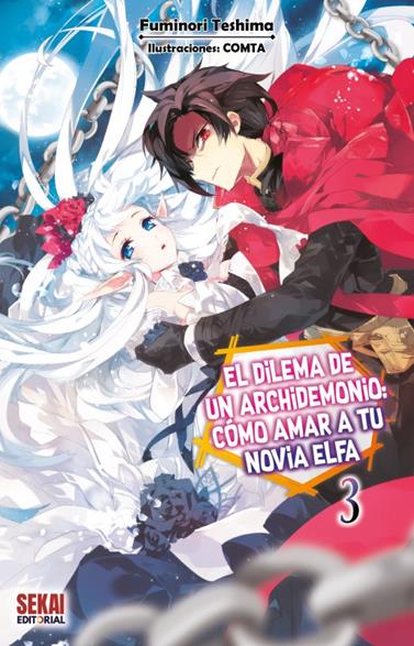 El dilema de un archidemonio: Como amar a tu novia elfa 3 (novela) | N1025-OTED58 | Fuminori Teshima, Comta | Terra de Còmic - Tu tienda de cómics online especializada en cómics, manga y merchandising
