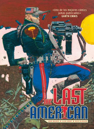 The last american | N1024-OTED31 | Alan Gant, John Wagner y Mike McMahon | Terra de Còmic - Tu tienda de cómics online especializada en cómics, manga y merchandising