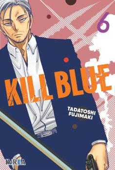 Kill Blue 06 | N1225-IVR21 | Tadatoshi Fujimaki | Terra de Còmic - Tu tienda de cómics online especializada en cómics, manga y merchandising