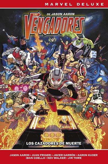 Marvel Deluxe. Los Vengadores de Jason Aaron 6 | N0426-PAN29 | Juan Frigeri, Jim Towe, Aaron Kuder, Iban Coello, Jason Aaron, Javier Garrón, Kev Walker, Carlos Magno | Terra de Còmic - Tu tienda de cómics online especializada en cómics, manga y merchandising