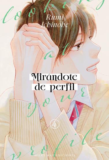 Mirándote de perfil 04 | N0925-MILK04 | Rumi Ichinohe | Terra de Còmic - Tu tienda de cómics online especializada en cómics, manga y merchandising