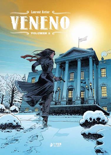 Veneno. Vol. 2 | N0725-YER02 | Laurent Astier | Terra de Còmic - Tu tienda de cómics online especializada en cómics, manga y merchandising