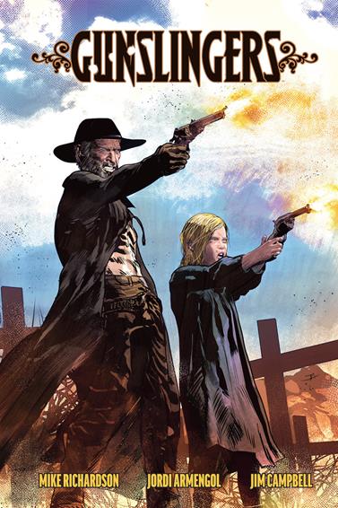 Gunslingers | N0425-NOR16 | MIKE RICHARDSON / JORDI ARMENGOL | Terra de Còmic - Tu tienda de cómics online especializada en cómics, manga y merchandising